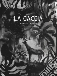La caccia