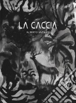 La caccia