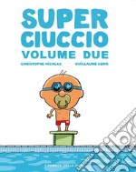 Super ciuccio. Ediz. a colori. Vol. 2 libro