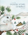 Piccole storie di Natale libro di Bille Corinna