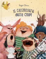 Il canzoniere della Ciopi. Ediz. illustrata libro