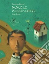 Papà e le pozzanghere. Ediz. a colori libro