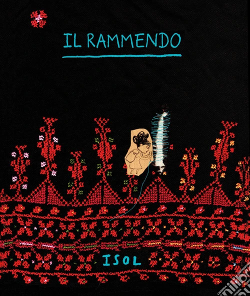 Il rammendo. Ediz. a colori
