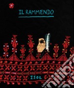 Il rammendo. Ediz. a colori libro