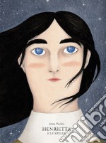 Henrietta e le stelle. Ediz. a colori libro