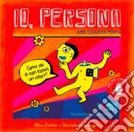 Io, persona. Apri guarda pensa libro