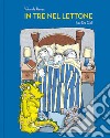 In tre nel lettone. Ediz. illustrata libro