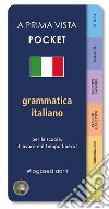 A prima vista pocket: grammatica italiana libro