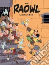 Raowl. La bella e il bruto. Vol. 1 libro