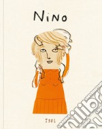 Nino. Ediz. a colori libro