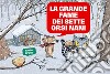 La grande fame dei sette orsi nani. Le mirabolanti avventure dei sette orsi nani libro di Bravo Émile