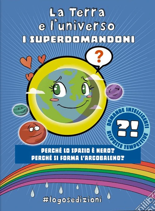 La Terra e l'universo. I Superdomandoni