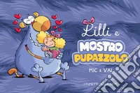 Lilli e Mostropupazzolo