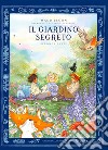 Il giardino segerto. Vol. 2 libro di Begon Maud