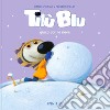 Tilù Blu gioca con la neve. Ediz. a colori libro