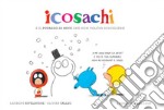 Icosachi e il pupazzo di neve che non voleva sciogliersi libro