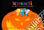 Icosachi e la vera (o quasi) storia di Halloween libro