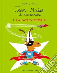 Jean-Michel il Supercaribù e la fata Victoria