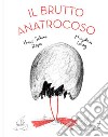 Il brutto anatrocoso. Ediz. a colori libro