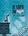 Se la svigna. Il lupo in mutanda. Ediz. a colori. Vol. 7 libro