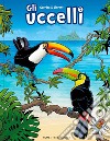 Gli uccelli. Vol. 3 libro