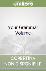 Your Grammar Volume libro
