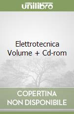 Elettrotecnica Volume + Cd-rom libro