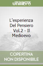 L'esperienza Del Pensiero Vol.2 - Il Medioevo libro