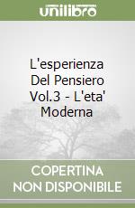 L'esperienza Del Pensiero Vol.3 - L'eta' Moderna libro