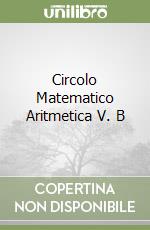 Circolo Matematico Aritmetica V. B libro