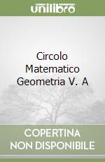 Circolo Matematico Geometria V. A libro