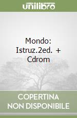 Mondo: Istruz.2ed. + Cdrom libro