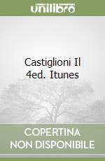 Castiglioni Il 4ed. Itunes libro