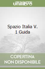 Spazio Italia V. 1 Guida libro