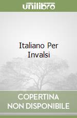 Italiano Per Invalsi libro
