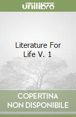 Literature For Life V. 1 libro