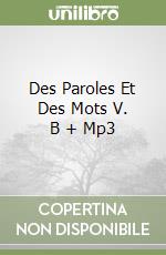 Des Paroles Et Des Mots V. B + Mp3 libro