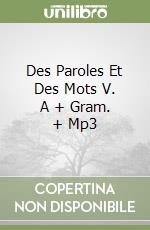 Des Paroles Et Des Mots V. A + Gram. + Mp3 libro