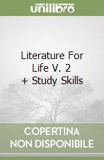 Literature For Life V. 2 + Study Skills libro