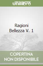 Ragioni Bellezza V. 1 libro