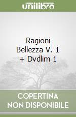 Ragioni Bellezza V. 1 + Dvdlim 1 libro