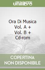 Ora Di Musica Vol. A + Vol. B + Cd-rom libro