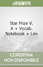 Star Prize V. A + Vocab. Notebook + Lim libro