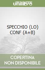 SPECCHIO (LO) CONF  (A+B) libro