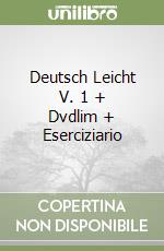 Deutsch Leicht V. 1 + Dvdlim + Eserciziario libro