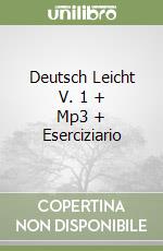 Deutsch Leicht V. 1 + Mp3 + Eserciziario libro