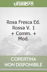 Rosa Fresca Ed. Rossa V. 1 + Comm. + Mod. libro