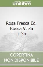 Rosa Fresca Ed. Rossa V. 3a + 3b libro