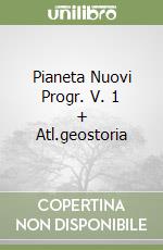 Pianeta Nuovi Progr. V. 1 + Atl.geostoria libro