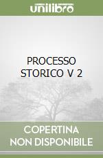 PROCESSO STORICO V 2